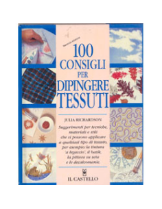 100 Consigli per Dipingere Tessuti