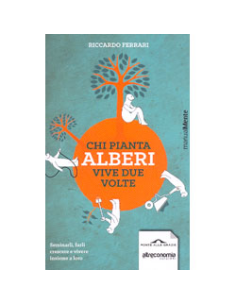 Chi Pianta Alberi Vive Due Volte
