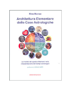 Architettura Elementare delle Case Astrologiche