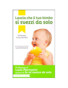 Lascia che il tuo Bimbo si Svezzi da Solo