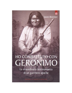 Ho Combattuto con Geronimo