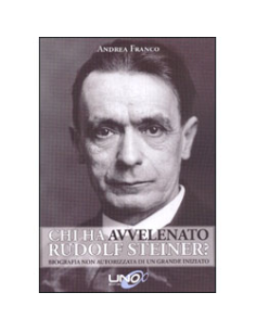 Chi ha Avvelenato Rudolf Steiner?