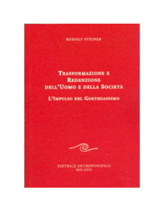Trasformazione e Redenzione dell'Uomo e della Società