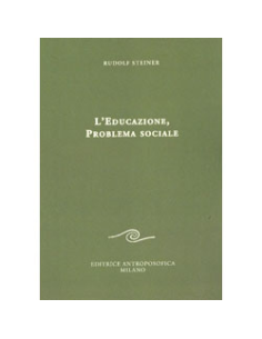 L'Educazione, Problema Sociale