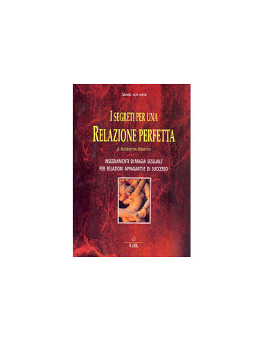 I Segreti per una Relazione Perfetta 