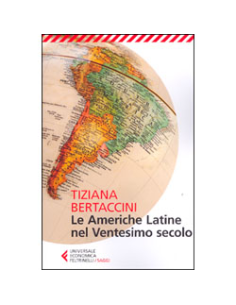 Le Americhe Latine nel Ventesimo Secolo