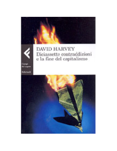 Diciassette Contraddizioni e la Fine del Capitalismo