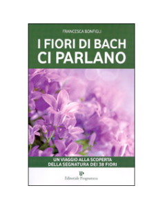 I Fiori di Bach ci Parlano