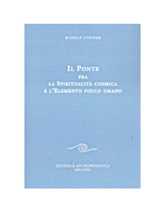 Il Ponte fra la Spiritualità Cosmica e l'Elemento Fisico Umano