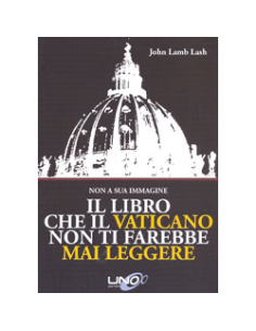 Il Libro che il Vaticano non ti Farebbe mai Leggere