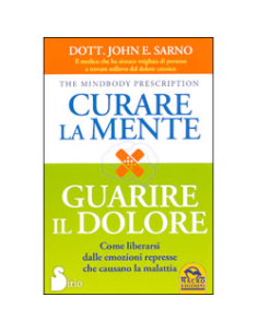 Curare la Mente Guarire il Dolore
