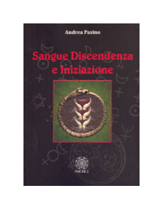 Sangue Discendenza e Iniziazione