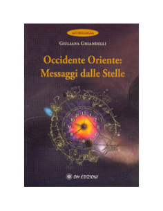 Occidente Oriente: Messaggi dalle Stelle