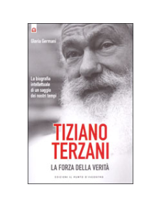 Tiziano Terzani - La Forza Della Verità