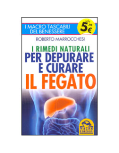 I Rimedi Naturali per Depurare e Curare il Fegato