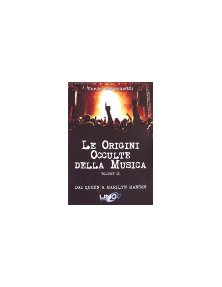 Le Origini Occulte Della Musica - Vol. 2