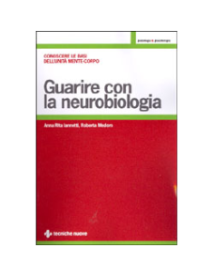 Guarire Con La Neurobiologia