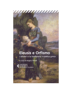 Eleusis e Orfismo - I Misteri e la tradizione iniziatica Greca