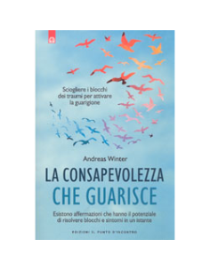 La Consapevolezza che Guarisce