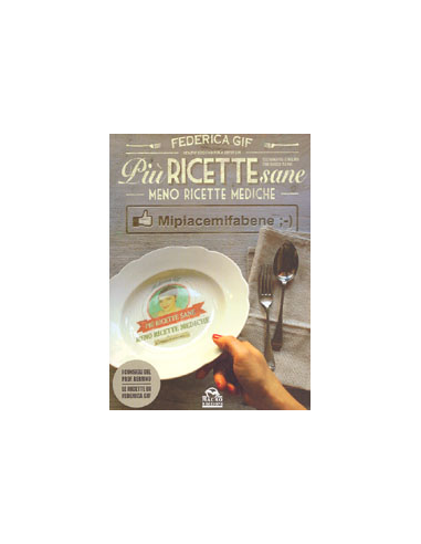 Più Ricette Sane Meno Ricette Mediche