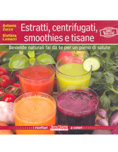 Estratti, Centrifugati, Smoothies e Tisane