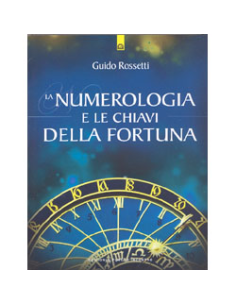 La Numerologia e le Chiavi della Fortuna