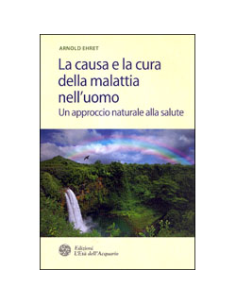 La Causa e la Cura della Malattia nell'Uomo