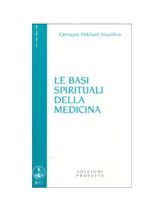 Le Basi Spirituali della Medicina  