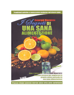 I Segreti di una Sana Alimentazione - 1° Parte