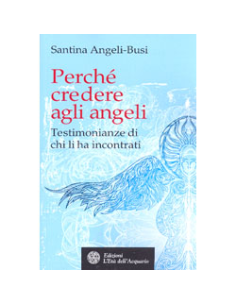 Perché Credere agli Angeli