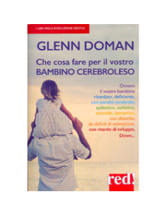 Che Cosa Fare per il Vostro Bambino Cerebroleso