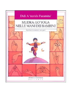 Mudra: Lo Yoga nelle Mani dei Bambini