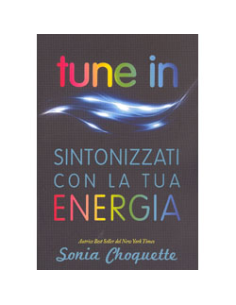 Tune In - Sintonizzati con la Tua Energia