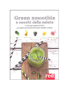 Green Smoothie e Succhi della Salute