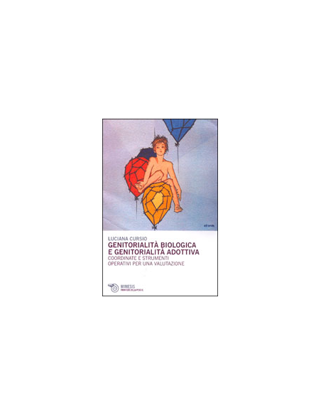 Genitorialità Biologica e Genitorialità Adottiva