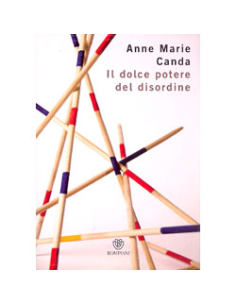 Il Dolce Potere del Disordine