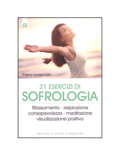 21 Esercizi di Sofrologia