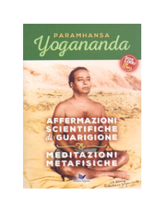 Affermazioni Scientifiche di Guarigione - Meditazioni Metafisiche