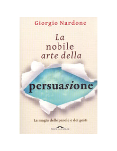 La Nobile Arte della Persuasione