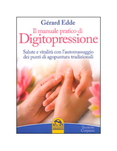 Il Manuale Pratico di Digitopressione