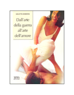 Dall'arte della Guerra all'Arte dell'Amore