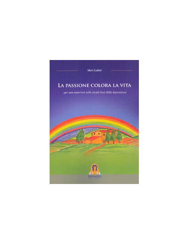 La Passione Colora la Vita