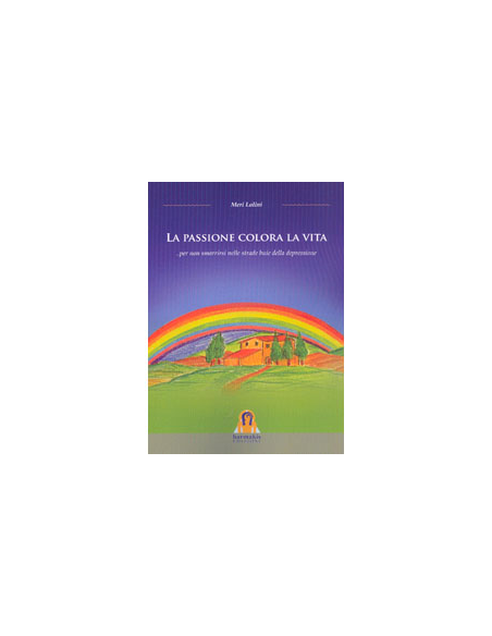 La Passione Colora la Vita