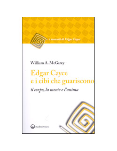 Edgar Cayce e i Cibi che Guariscono