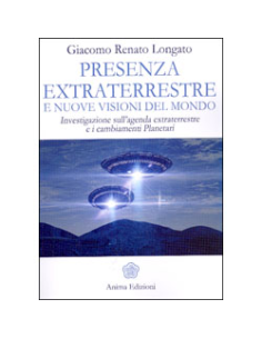 Presenza Extraterrestre e Nuove Visioni del Mondo