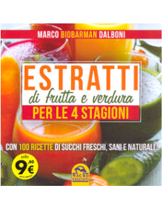 Estratti di Frutta e Verdura per le 4 Stagioni