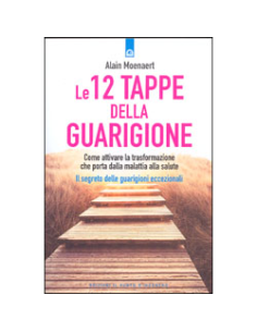 Le 12 Tappe della Guarigione