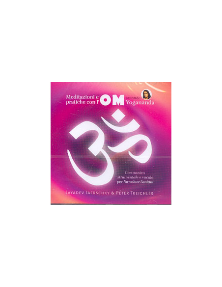 Meditazioni e Pratiche con l'OM Secondo Yogananda