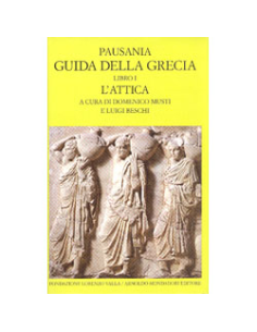 Pausania. Guida della Grecia
