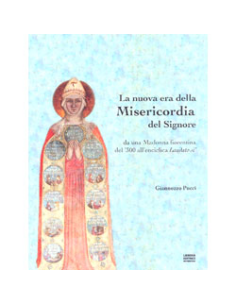 La Nuova Era della Misericordia del Signore